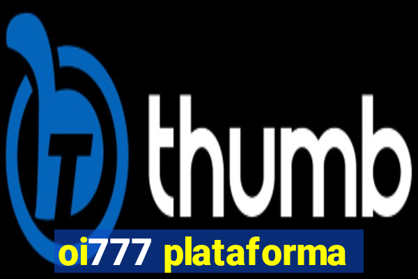 oi777 plataforma