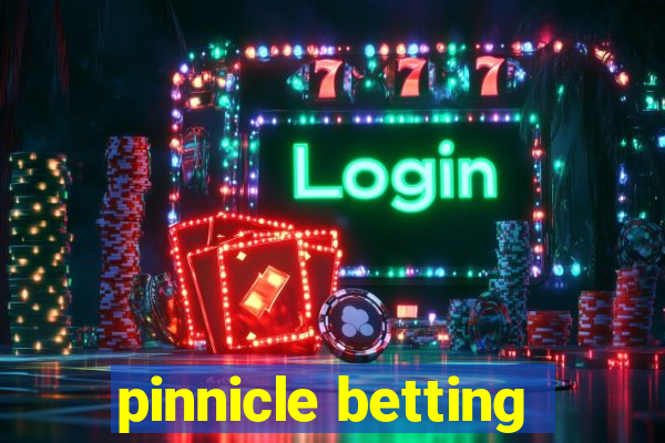 pinnicle betting