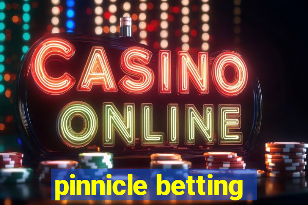 pinnicle betting