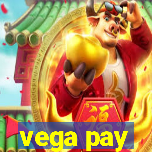 vega pay