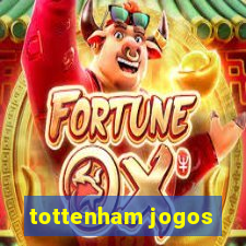 tottenham jogos