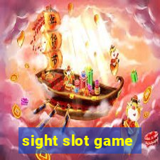 sight slot game