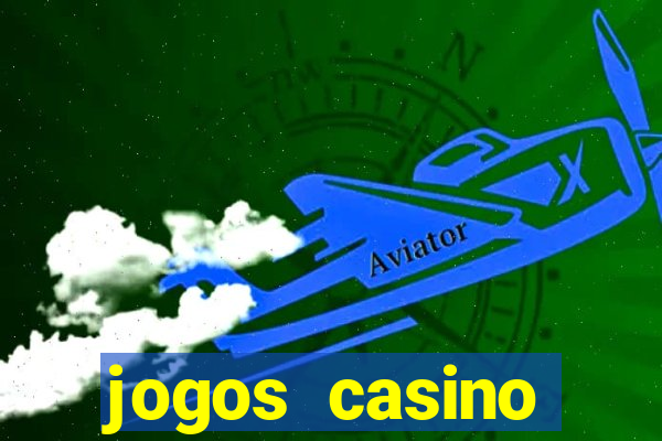 jogos casino dinheiro real