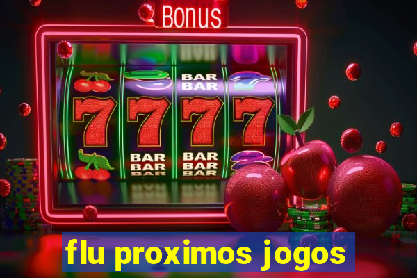 flu proximos jogos