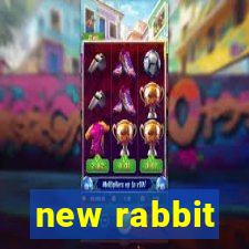 new rabbit