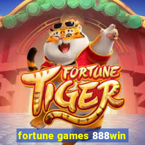 fortune games 888win