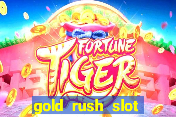 gold rush slot soldi veri