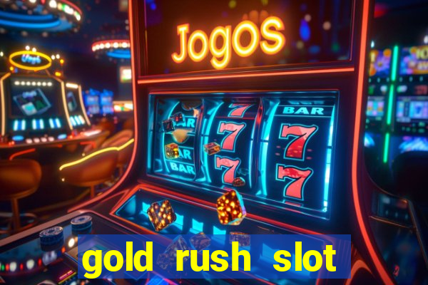 gold rush slot soldi veri