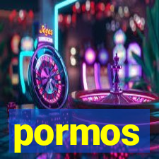 pormos