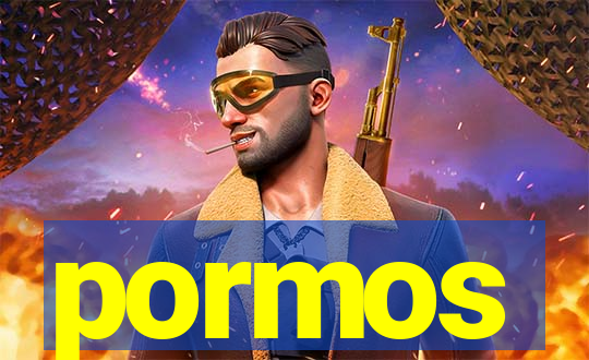 pormos