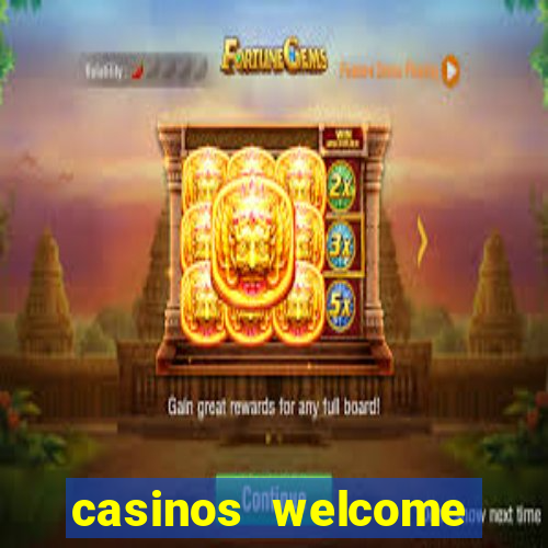 casinos welcome bonus no deposit