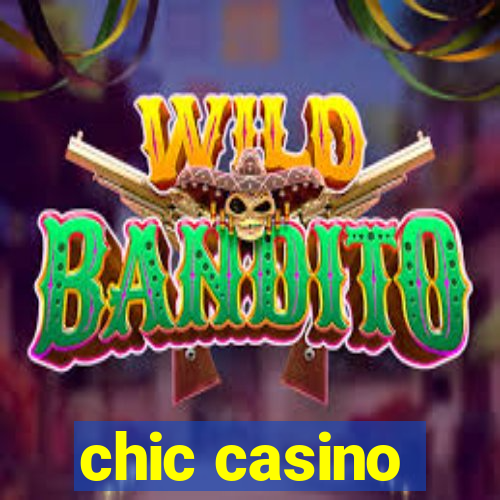 chic casino