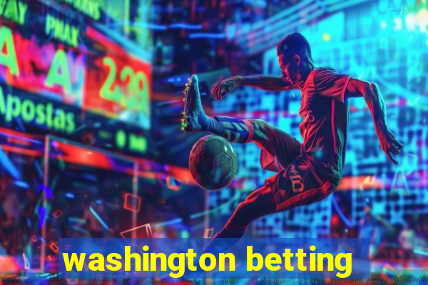 washington betting