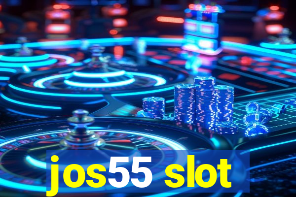 jos55 slot