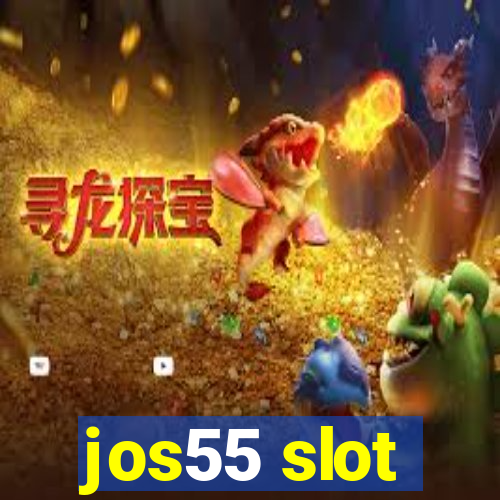 jos55 slot