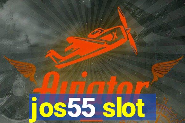 jos55 slot