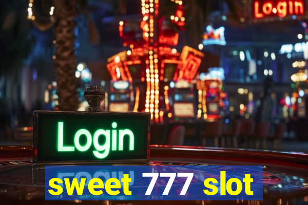 sweet 777 slot