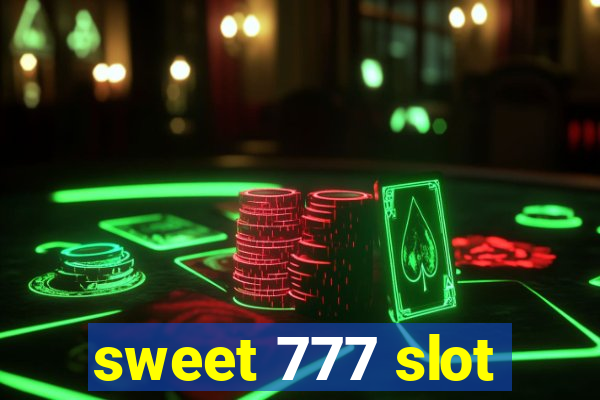 sweet 777 slot