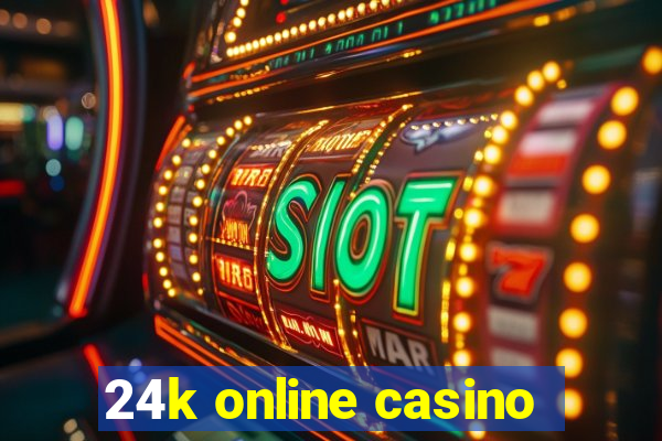 24k online casino