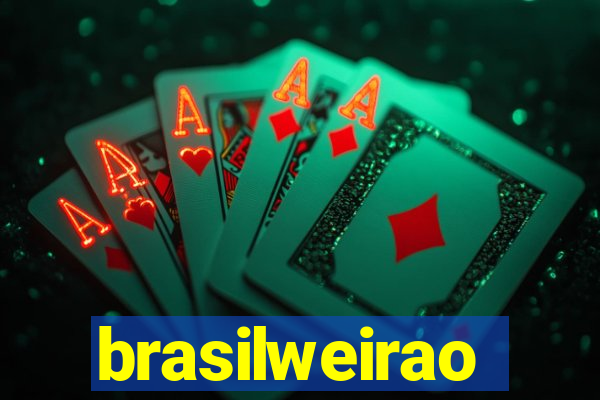 brasilweirao