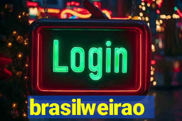 brasilweirao