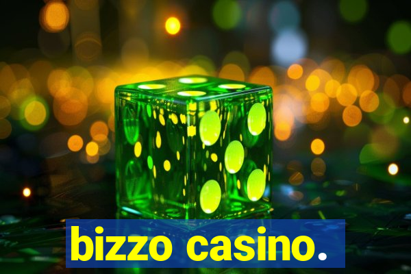 bizzo casino.