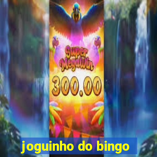 joguinho do bingo