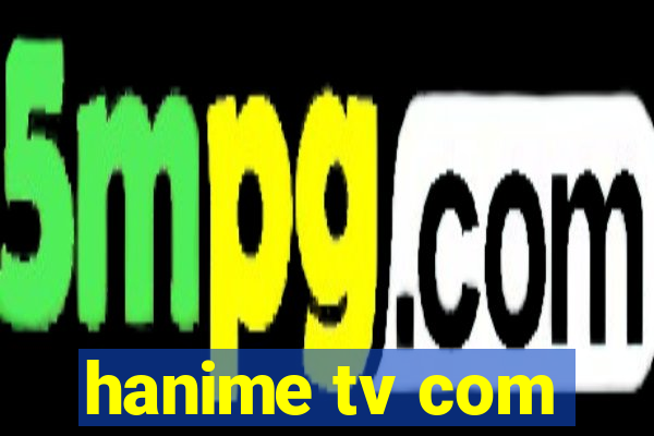 hanime tv com