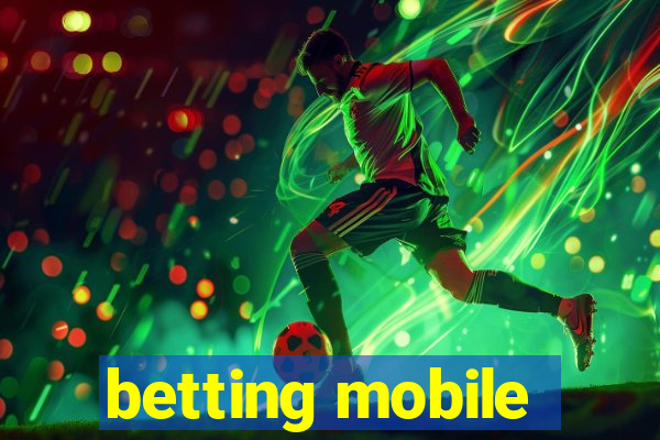 betting mobile