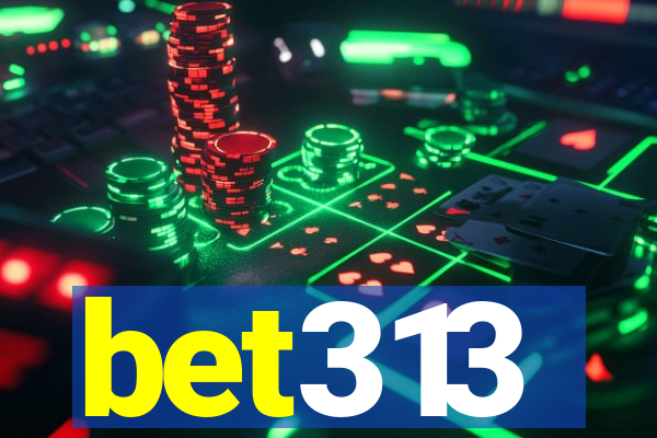 bet313