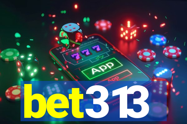 bet313