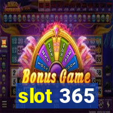 slot 365