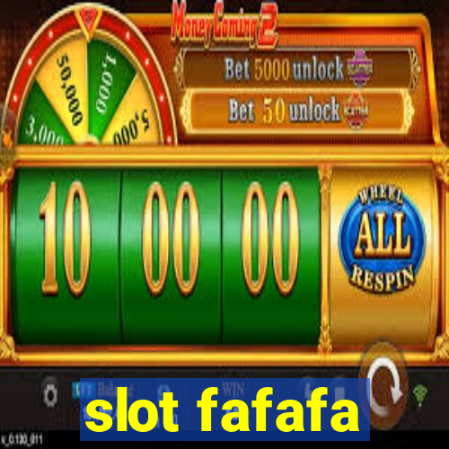 slot fafafa