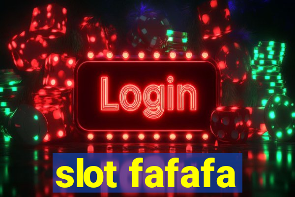 slot fafafa