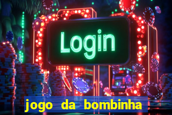 jogo da bombinha estrela bet