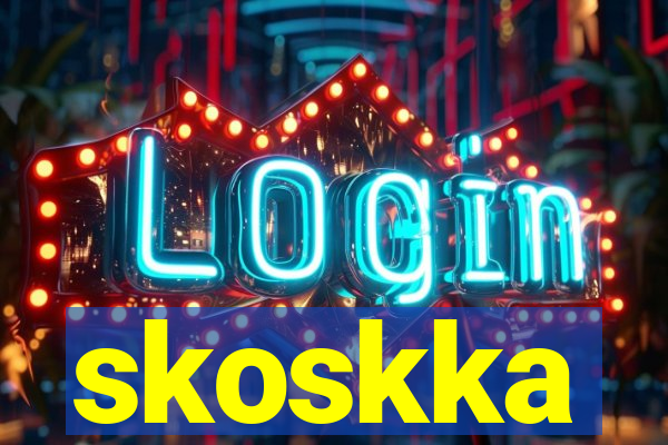 skoskka