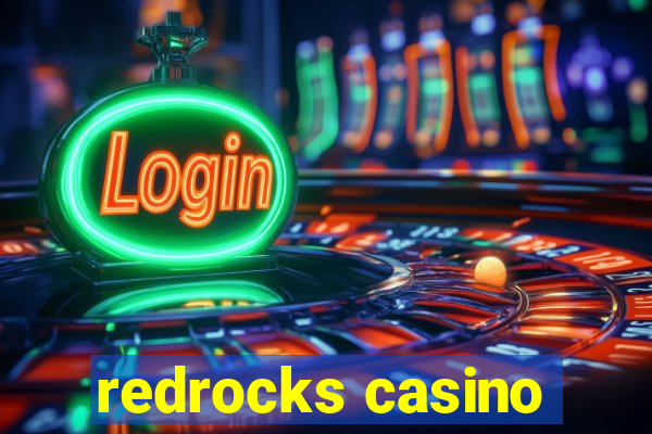 redrocks casino