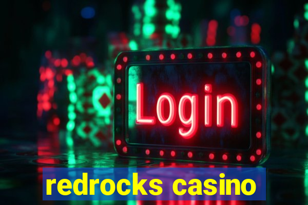 redrocks casino