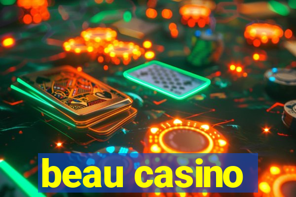 beau casino