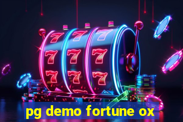 pg demo fortune ox