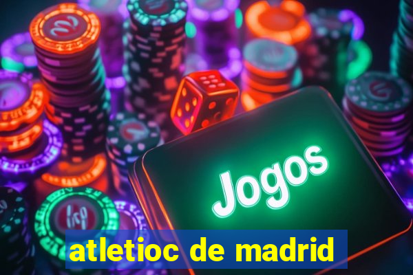 atletioc de madrid