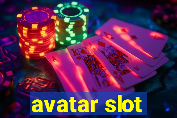 avatar slot