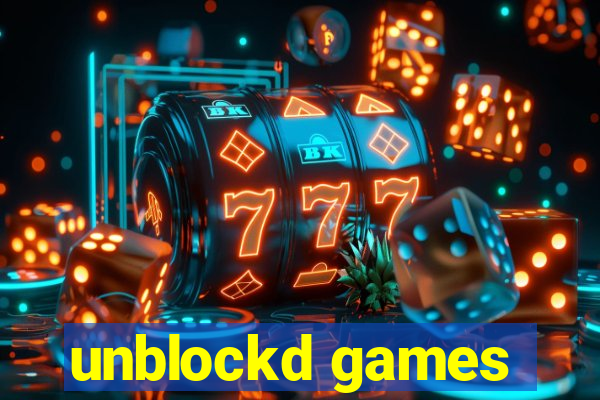 unblockd games