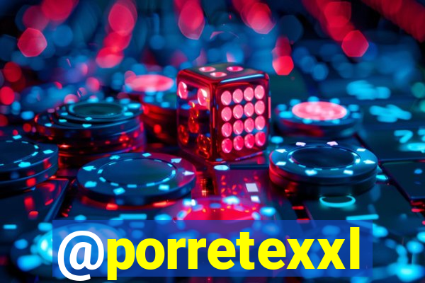 @porretexxl