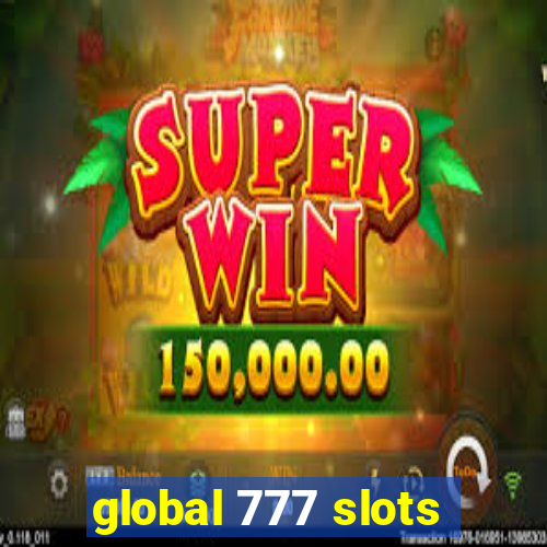 global 777 slots