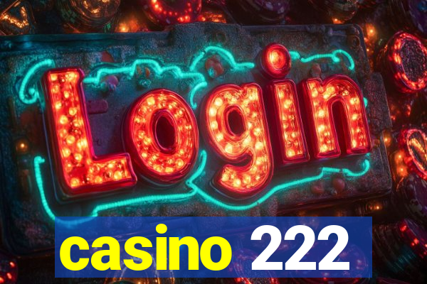 casino 222