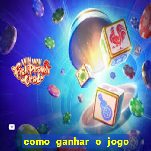 como ganhar o jogo da velha