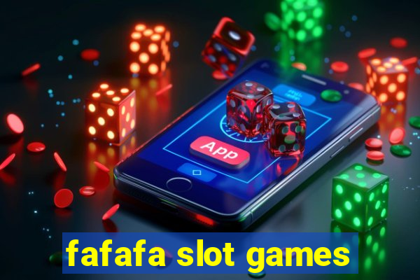 fafafa slot games