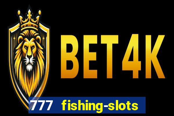 777 fishing-slots bingo poker 4