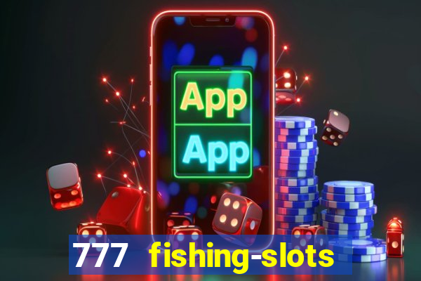 777 fishing-slots bingo poker 4